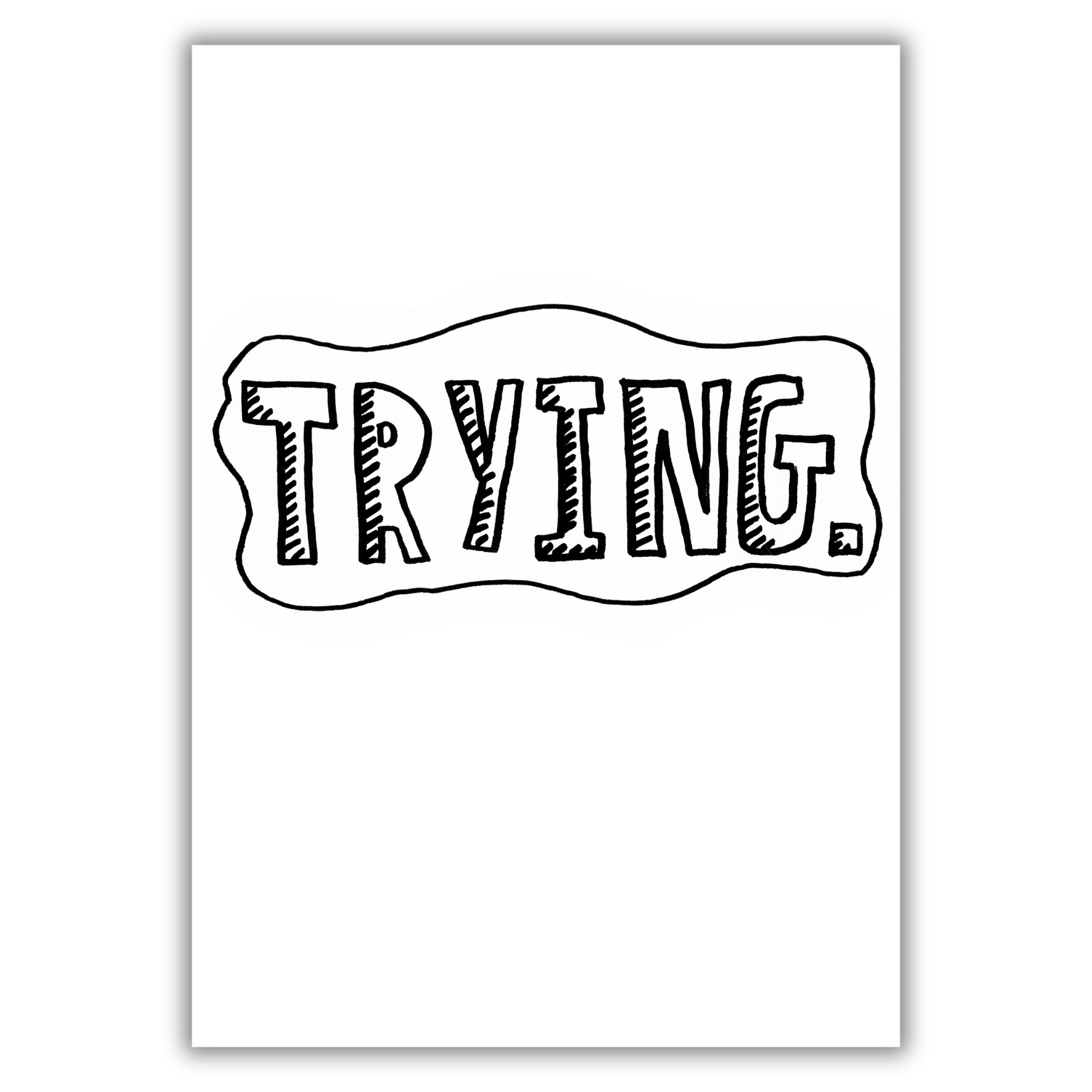 trying