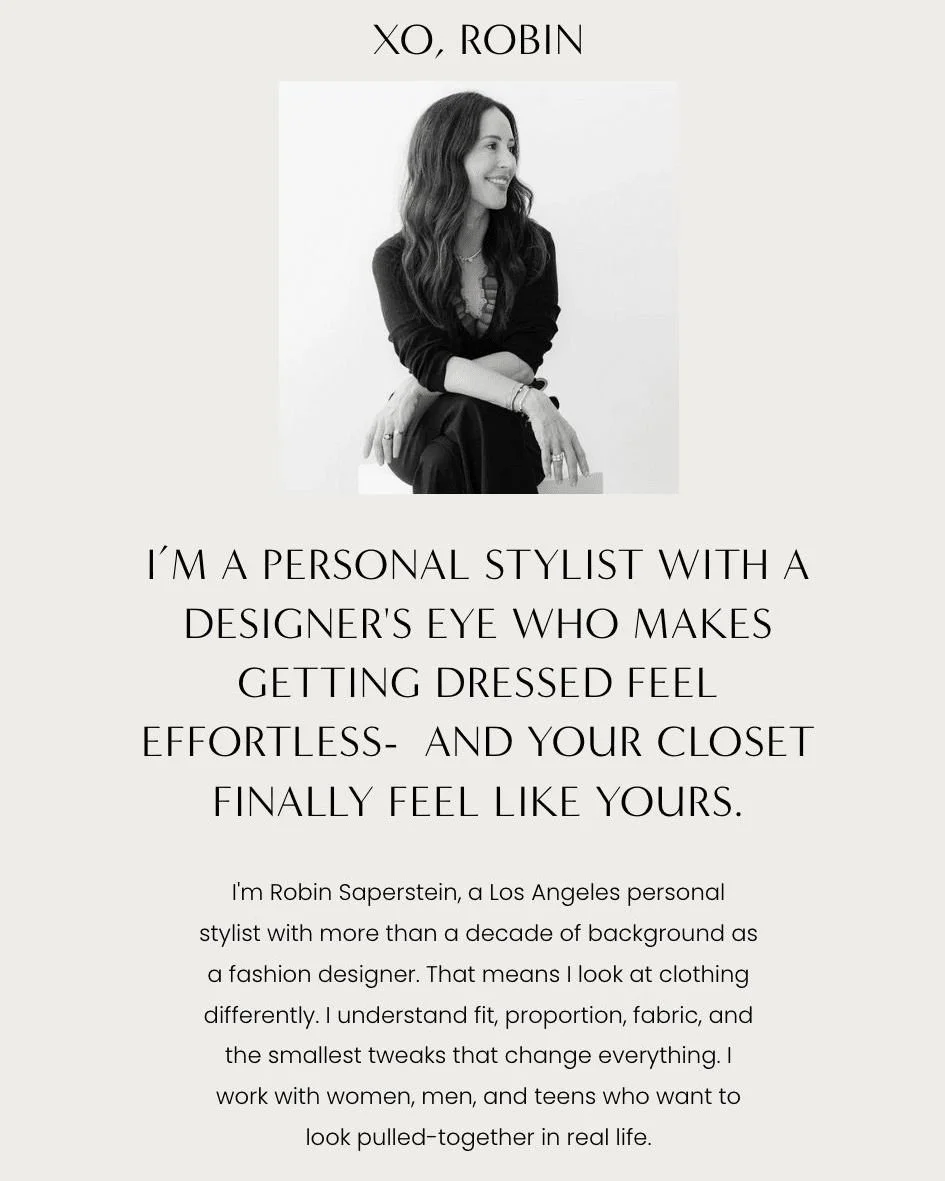 Hi, I'm Robin. 

Fashion designer turned personal stylist, which means I see clothes a little differently- fit, proportion, the tiny details most people scroll right past. 

I'm all about making getting dressed feel effortless, not stressful. Based i