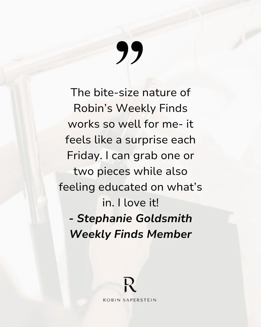 This is exactly what I love about my Weekly Finds- it's never overwhelming, it's a little surprise waiting for you every Friday. 

Grab one piece or five (or all!) and always walk away knowing what's worth your attention. Thank you for your feedback,