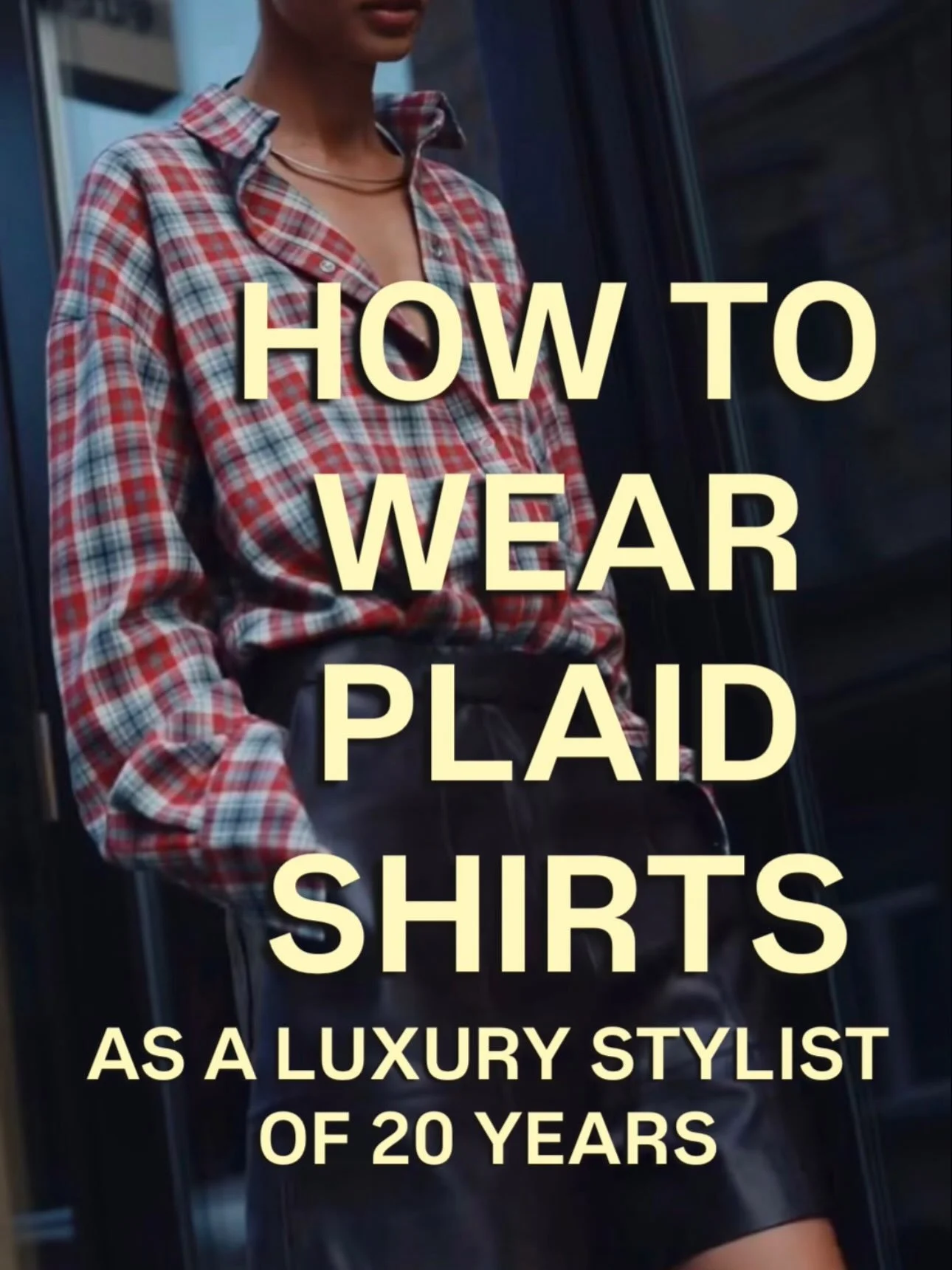 Plaid shirts can feel classic, preppy or really cool&mdash;it all comes down to the styling. I love them oversized, layered, tied at the waist or paired with something more polished for contrast. Here are a few ways I&rsquo;d wear one now.

Comment S