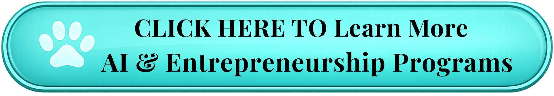 Learn More: AI - Entrepreneurship Button