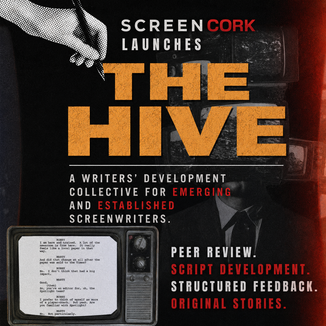 Promotional poster for The Hive, a Screen Cork screenwriting development initiative focused on peer review, script development, structured feedback, and original storytelling for emerging and established screenwriters in Ireland.
