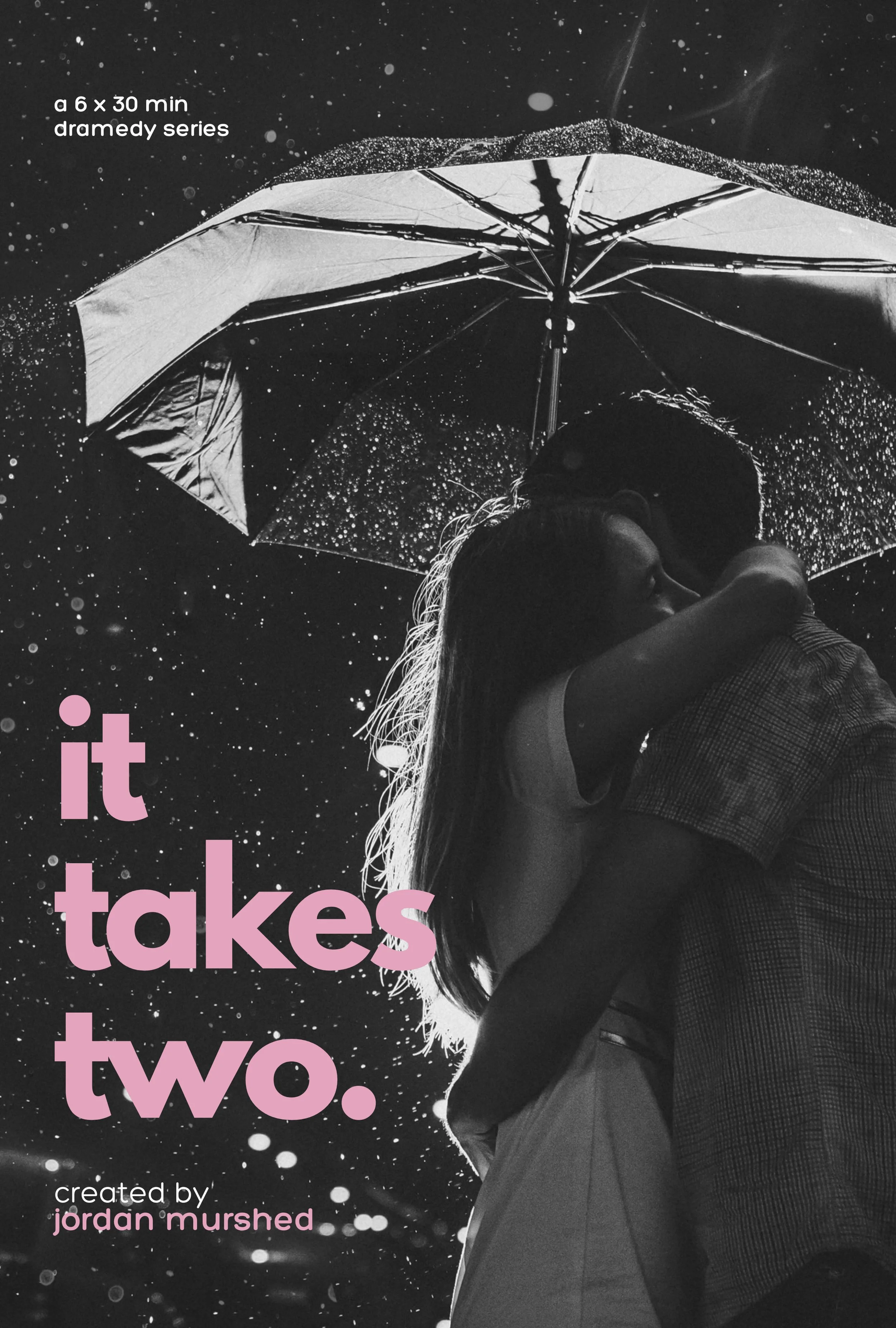 Poster for 'it takes two.', an Irish dramedy series created by Jordan Murshed.