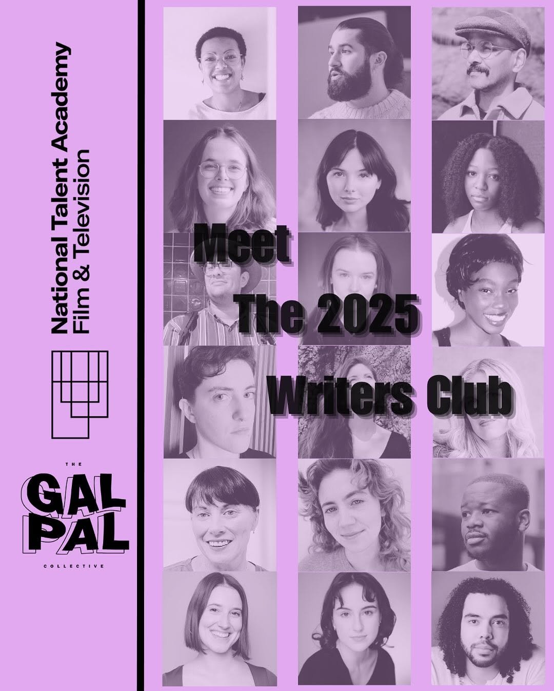 A poster featuring headshots of diverse people, promoting the National Talent Academy Film & Television TV, with text about meeting the 2025 Writers Club, and includes logos for Gal Pal Collective.