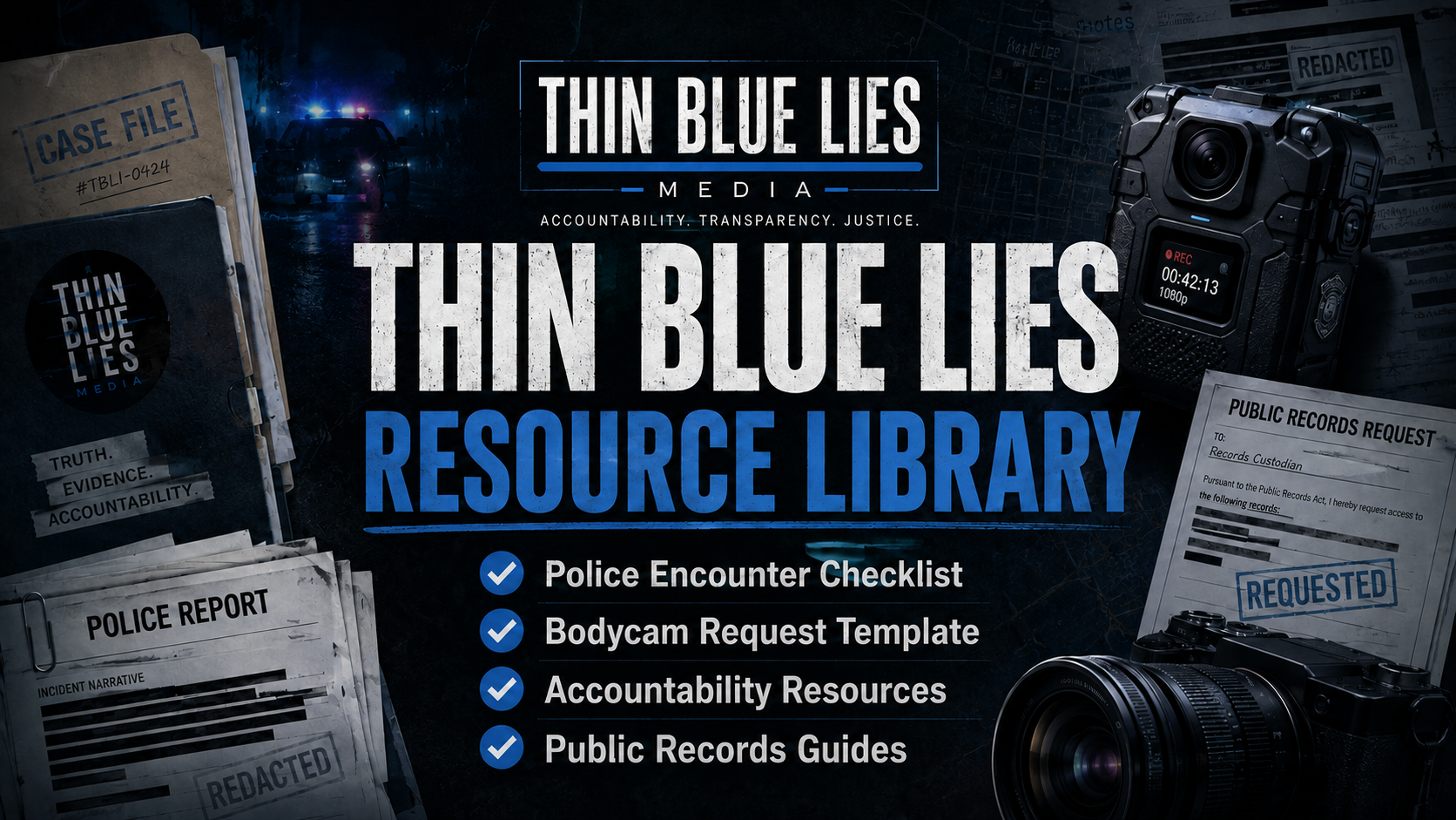 Thin Blue Lies Media resource library image for police accountability guides, bodycam request templates, public records tools, and police encounter checklists.