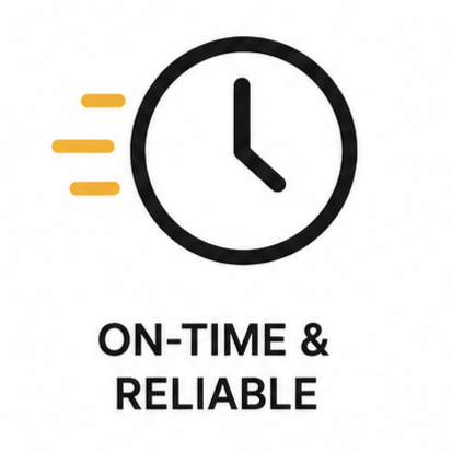 Icon of a clock with motion lines, accompanied by the text 'On-Time & Reliable'.