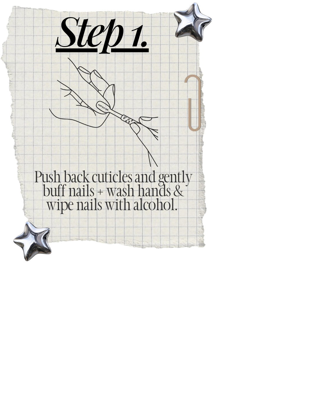 Step 1 of a manicure process tutorial, with a hand illustration drawing applying nail polish, instructions to push back cuticles, buff nails, wash hands, and wipe nails with alcohol, on a grid paper background with decorative metallic star stickers.