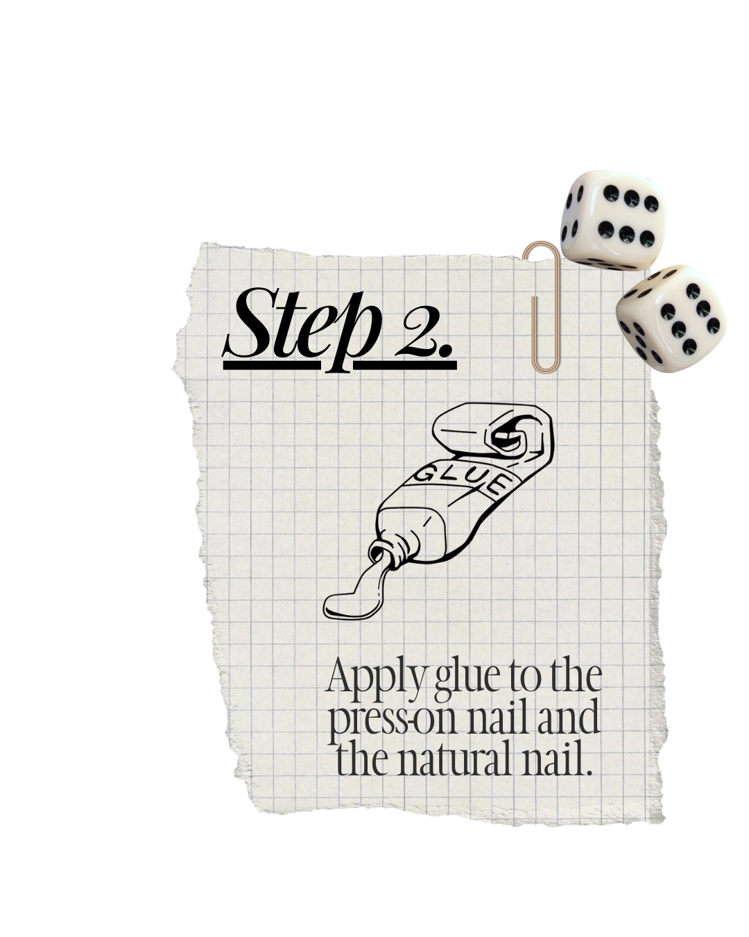 Instruction sheet with a drawing of glue and two dice, indicating step 2: apply glue to the press-on nail and the natural nail.