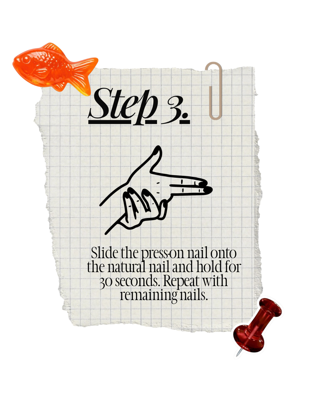 Step 3 of a nail art tutorial, instructing to slide a press-on nail onto the natural nail and hold for 30 seconds, with illustrations of a hand applying a press-on nail, a fish sticker at the top left, and a red pushpin at the bottom right.