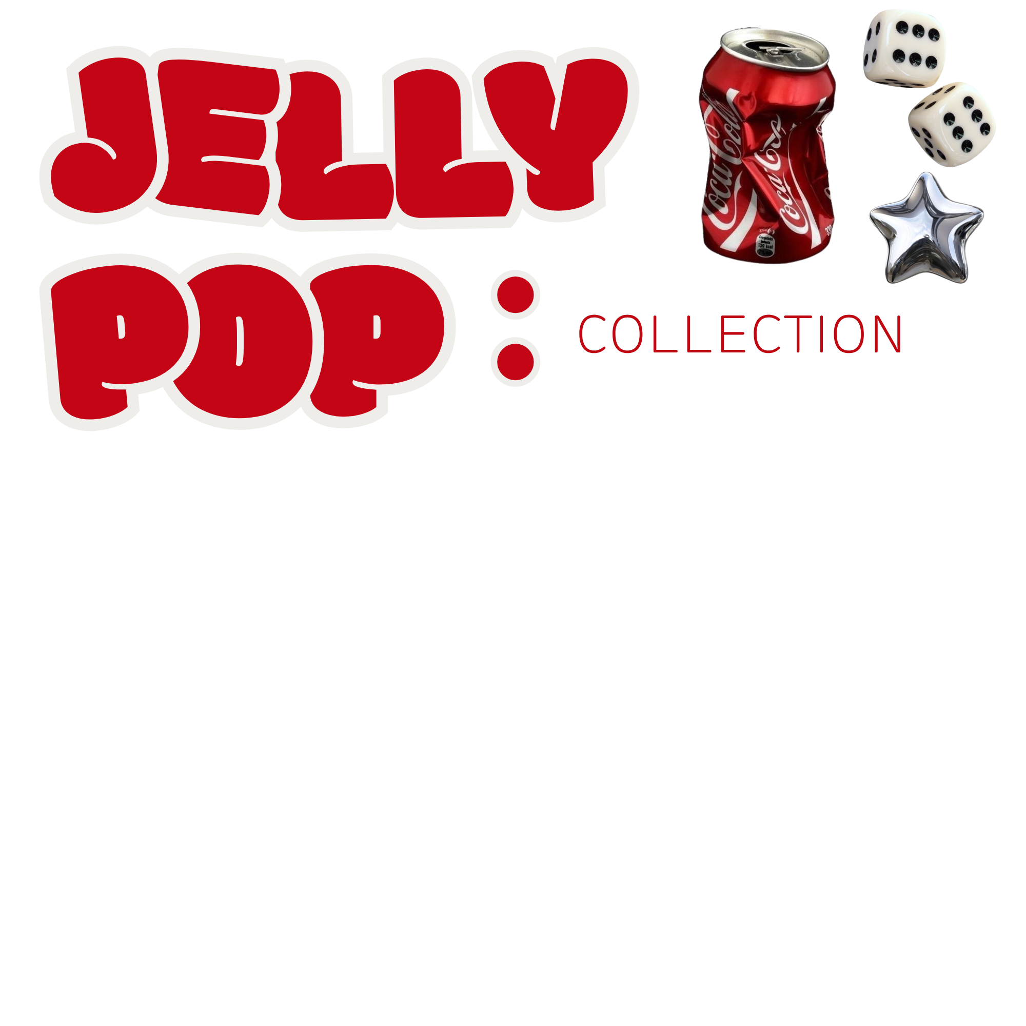 Red and white stylized text saying "Jelly Pop" with a crushed Coca-Cola can, two white dice showing six dots, and a shiny silver star-shaped balloon.