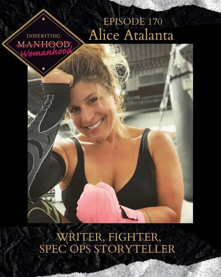 Podcast episode cover featuring Empowerment expert dr. alice atalanta in gym attire with boxing gloves, captioned "Episode 170 Alice Atalanta, Writer, Fighter, Spec Ops Storyteller"