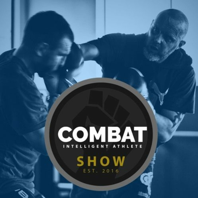 Two men sparring in a martial arts setting with a logo overlay reading "Combat Intelligent Athlete Show Est. 2016."
