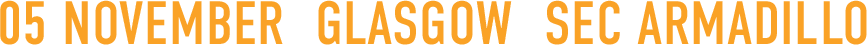Text displaying November 5, Glasgow, SEC Armadillo event.