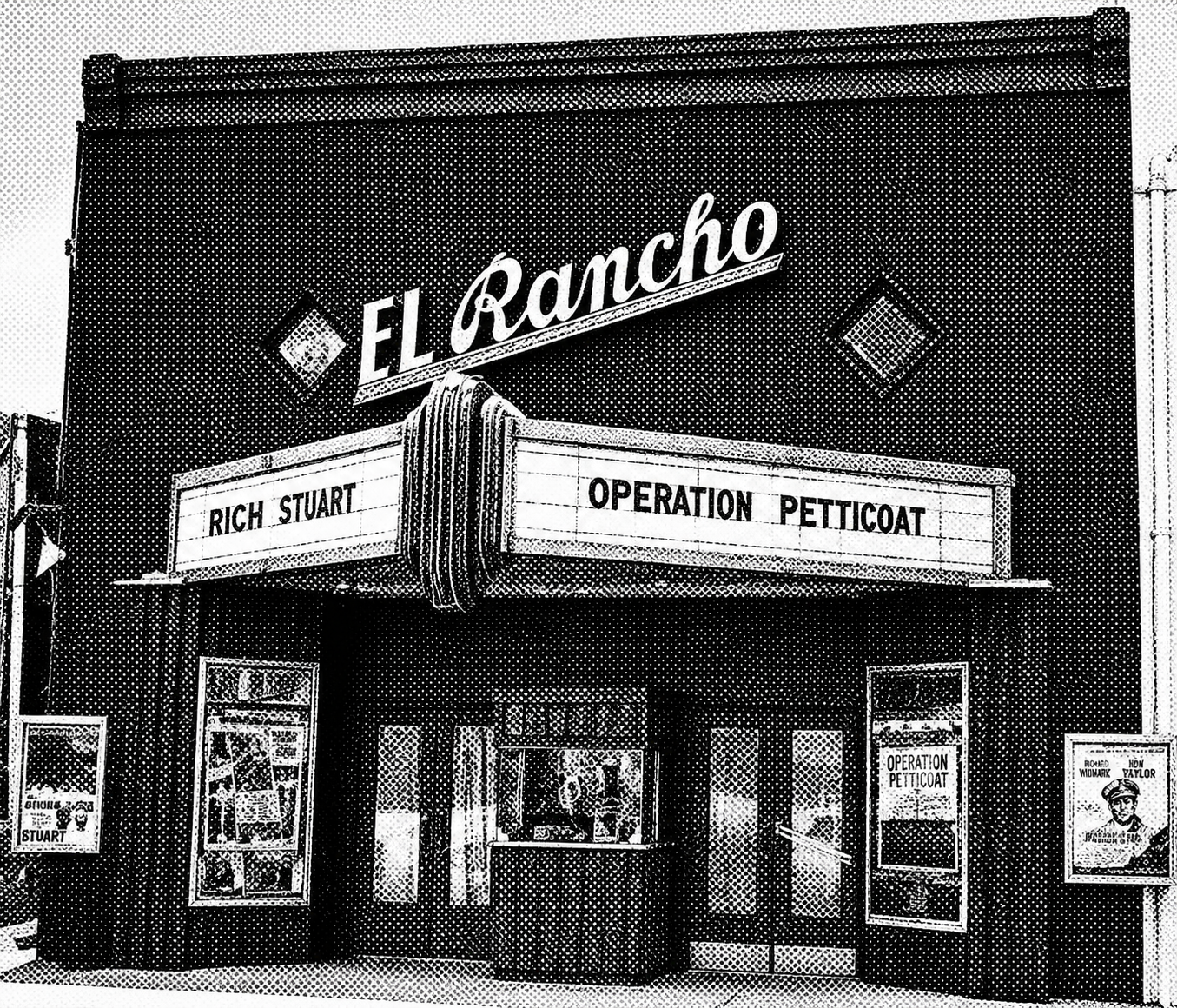 Marquee and facade of El Rancho theater with posters and signage for Rich Stuart and Operation Petticoat.