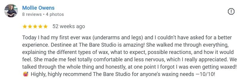 Review describing a waxing experience at The Bare Studio, mentioning waxing of underarms and legs, with a positive experience and recommendation.