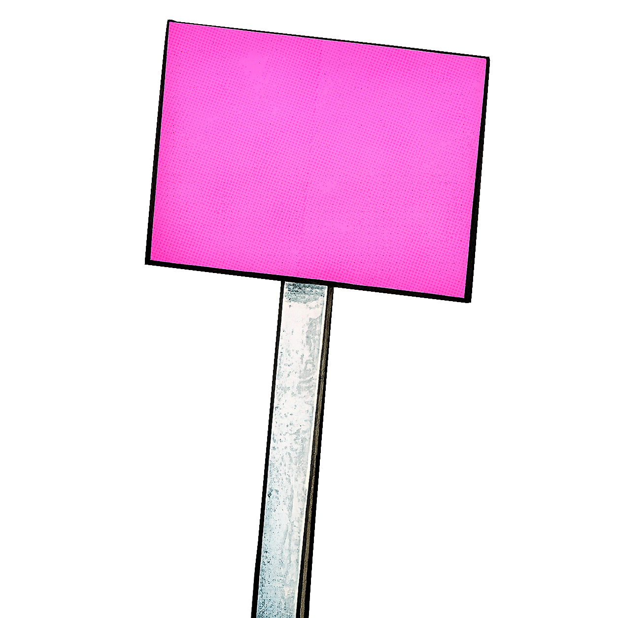 Pink rectangular sign on a metal pole against a black background.