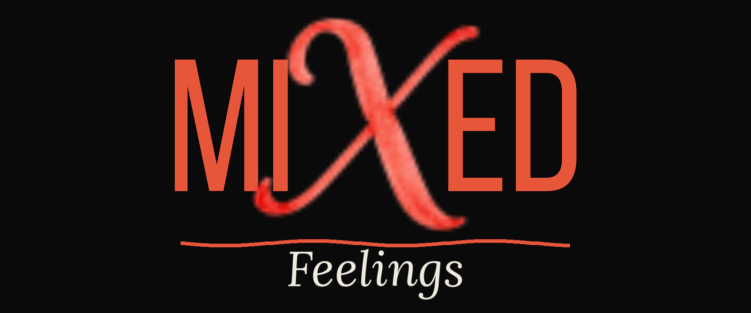 Mixed Feelings