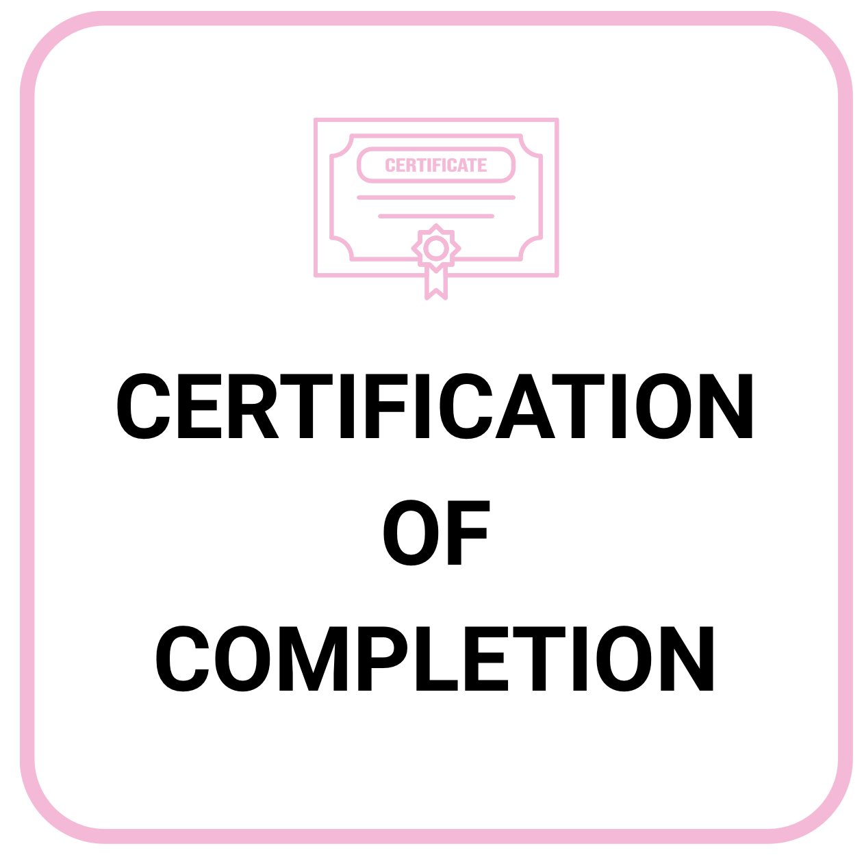 Certification of completion