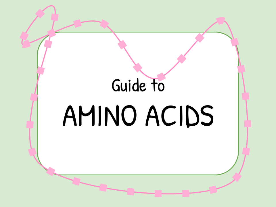 Amino Acids: Complete Guide
