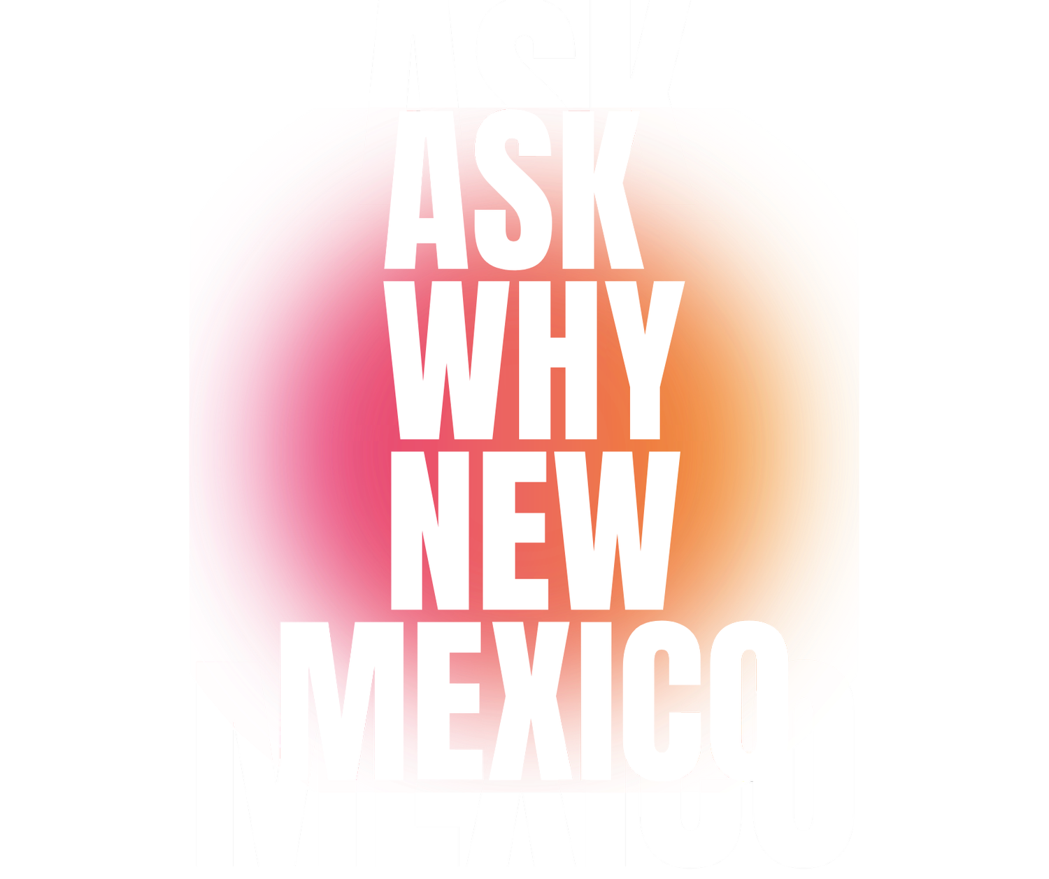 ASK WHY New Mexico