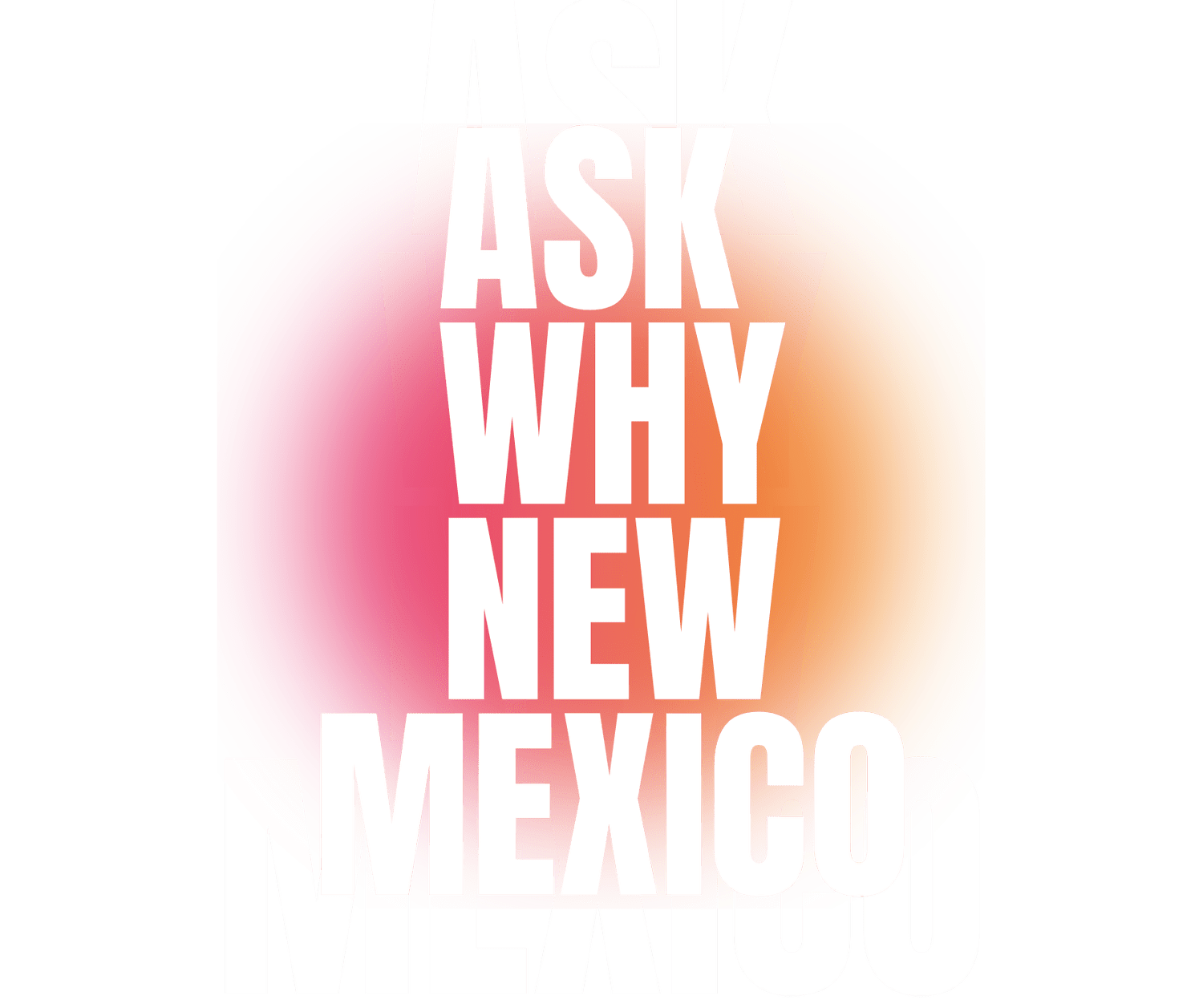 ASK WHY New Mexico