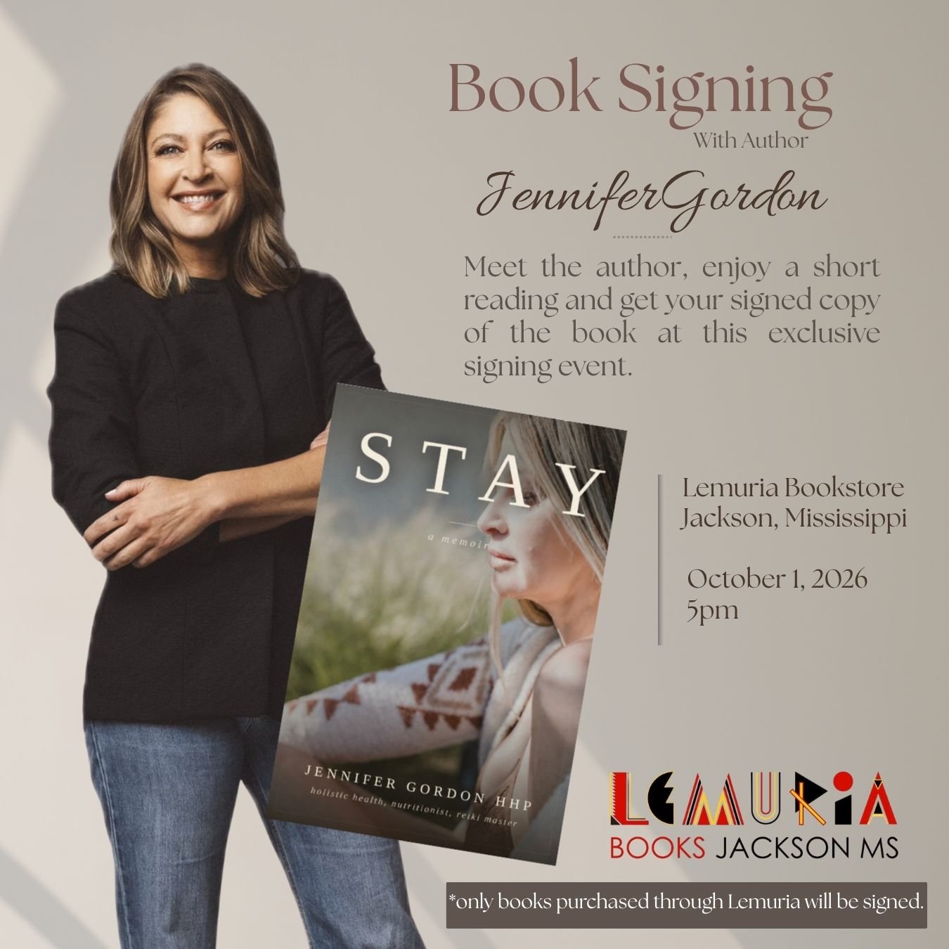 Jennifer Gordon HHP, wearing a black jacket and blue jeans, smiling and holding a copy of her book titled "STAY." The background indicates a book signing event at Lemuria Bookstore in Jackson, Mississippi, scheduled for October 1, 2026, at 5 pm.