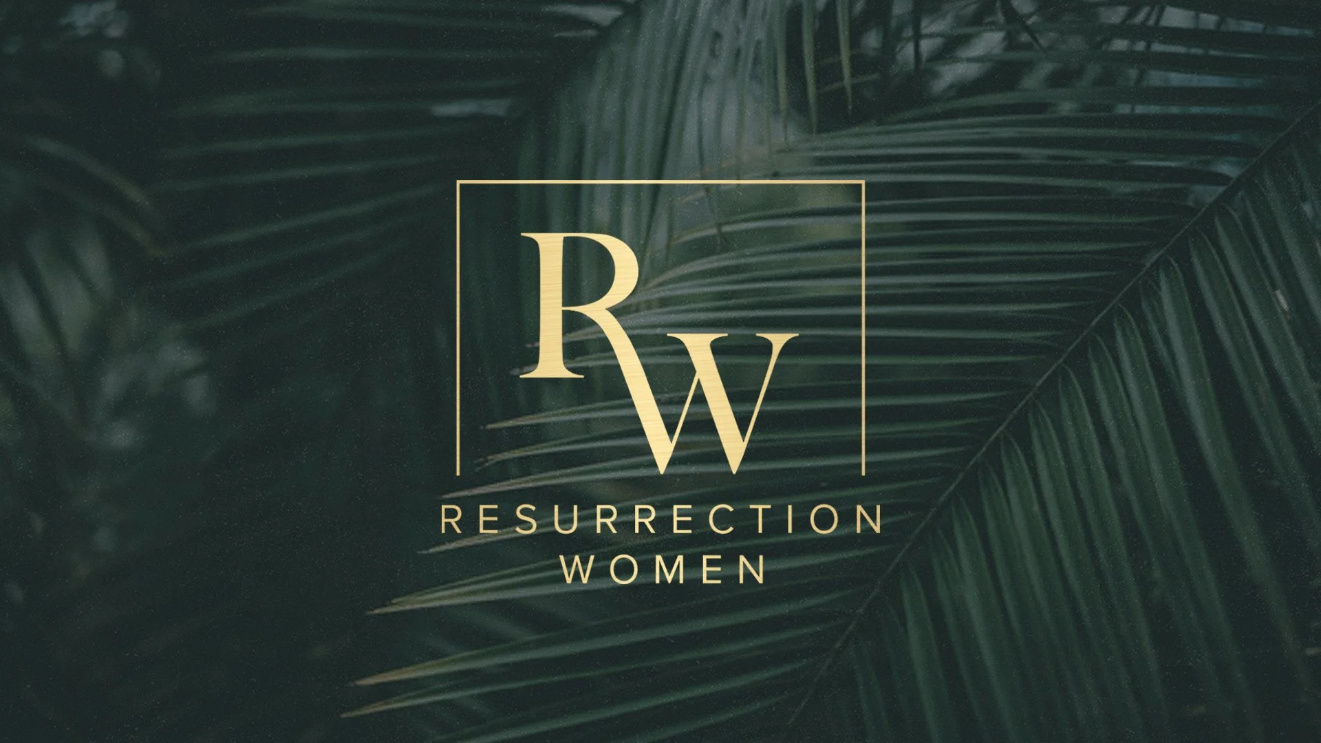 Image of the Resurrection Women logo in gold and green palm leaves in the background