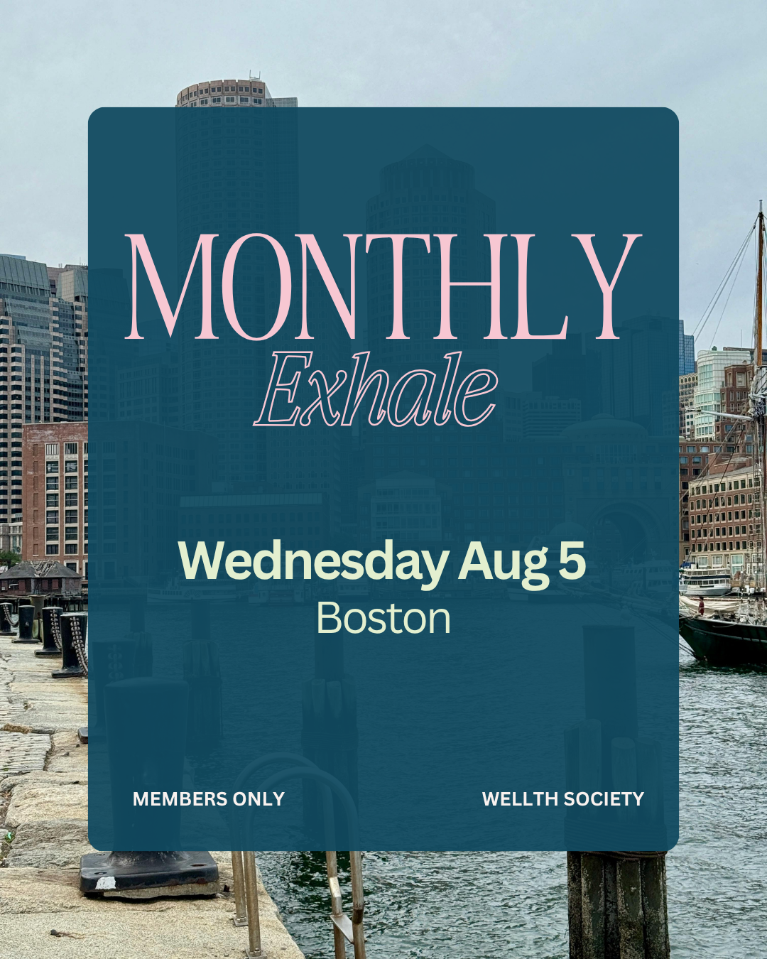 The Monthly Exhale: Boston