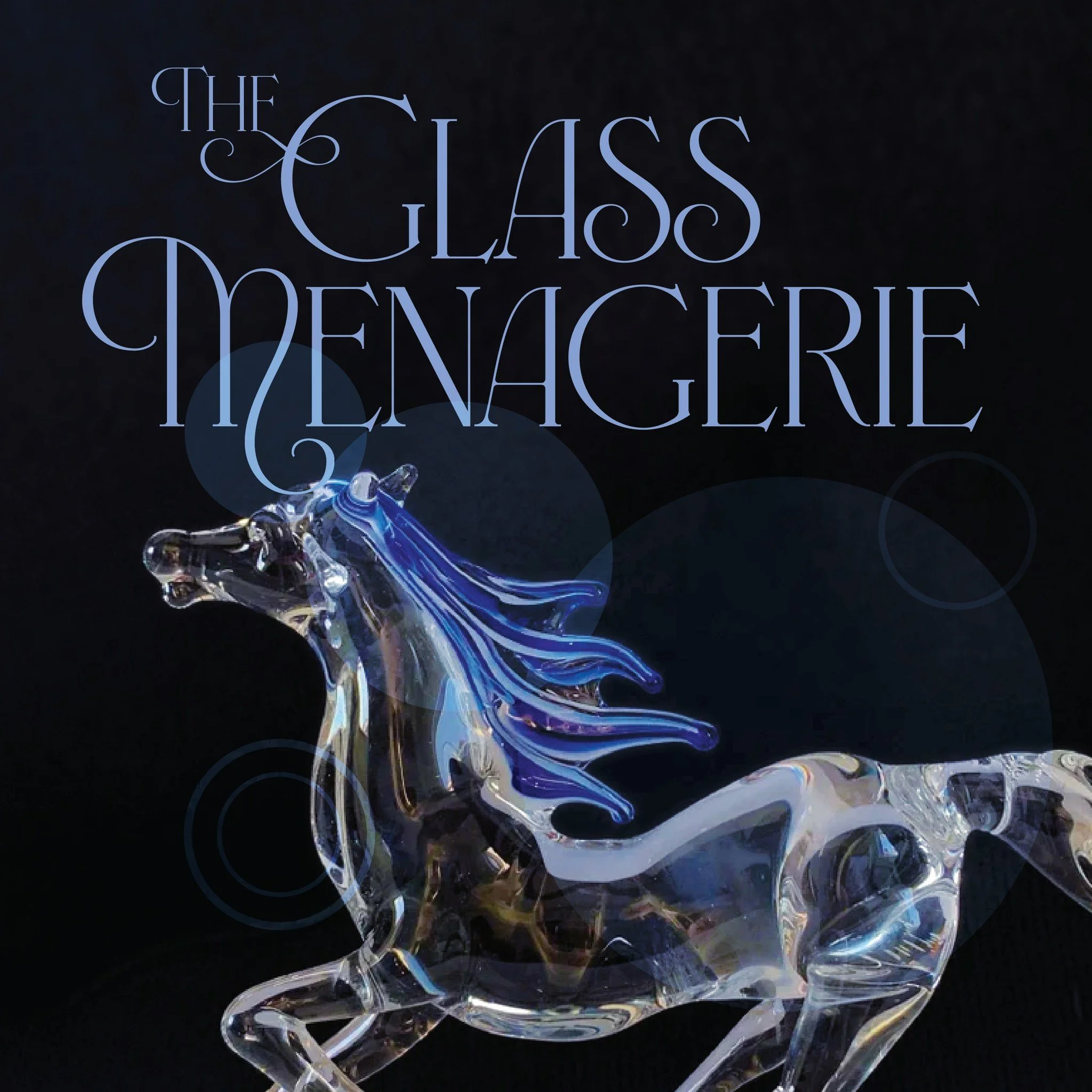 Glass Menagerie