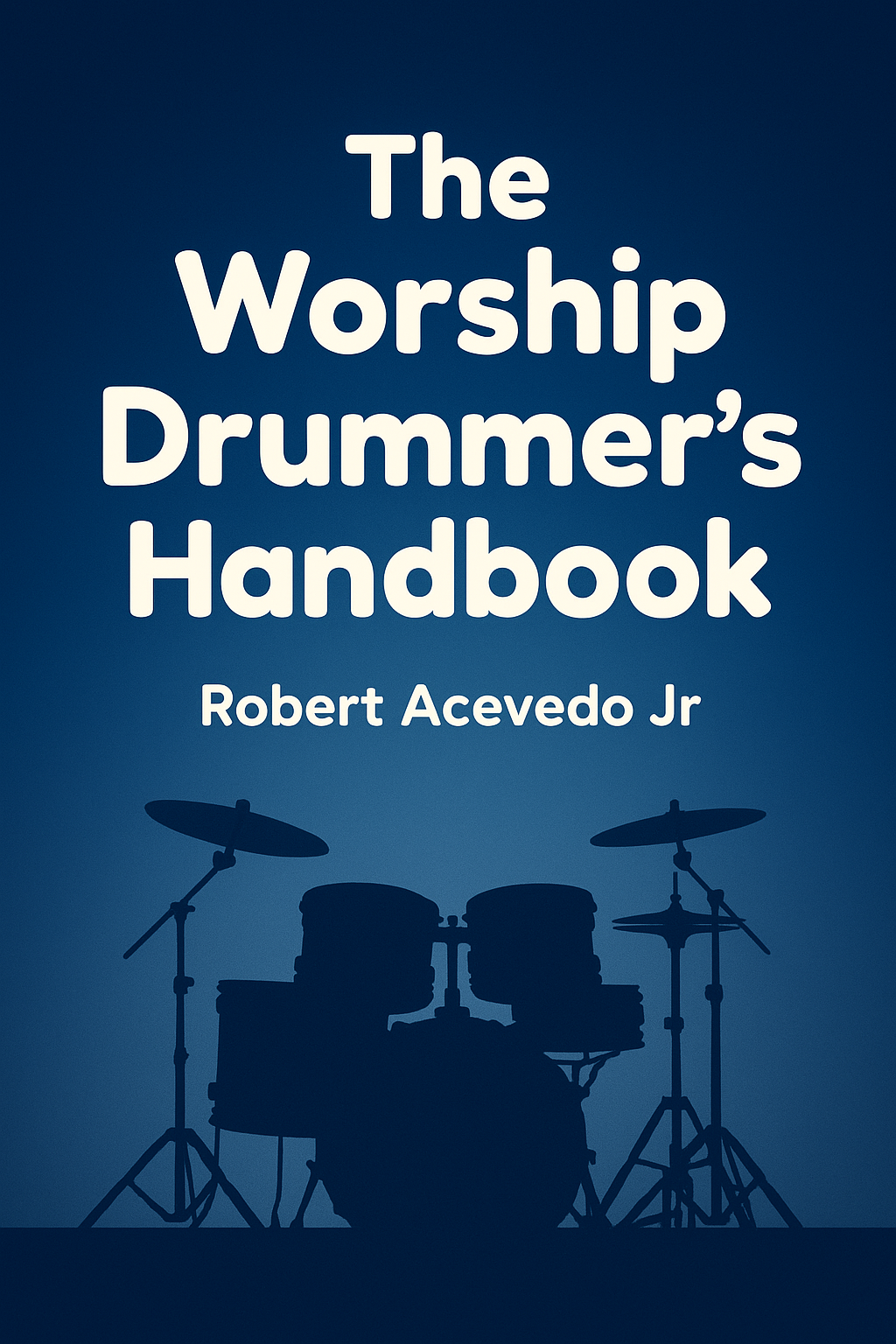 The Worship Drummer's Handbook