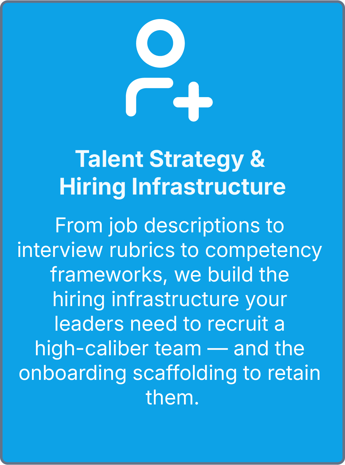 Blue sign with white icon of a person and a plus sign, and text about talent strategy and hiring infrastructure.