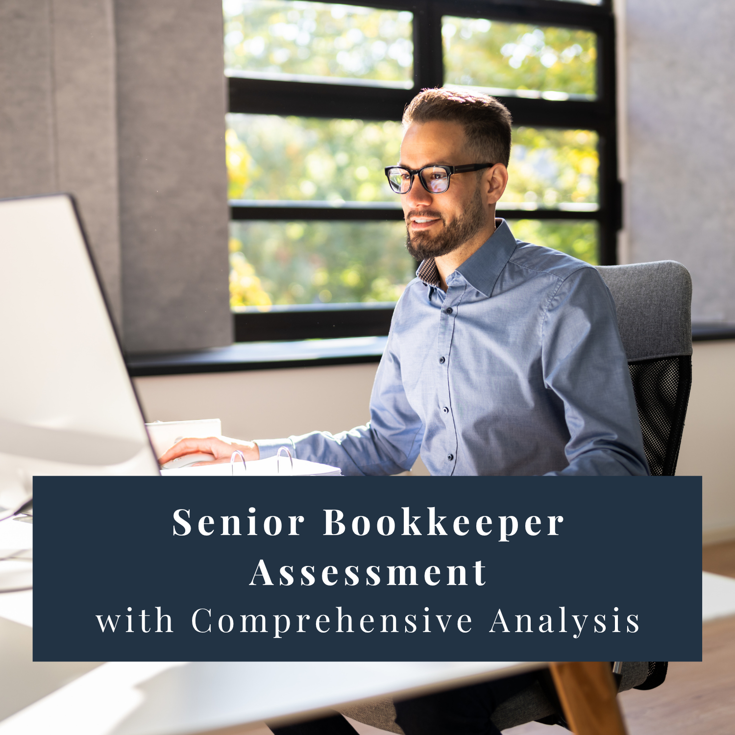 Senior Bookkeeper Assessment with Comprehensive Analysis