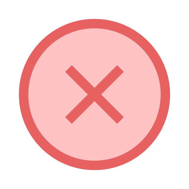 Red circular icon with a large 'X' in the center.