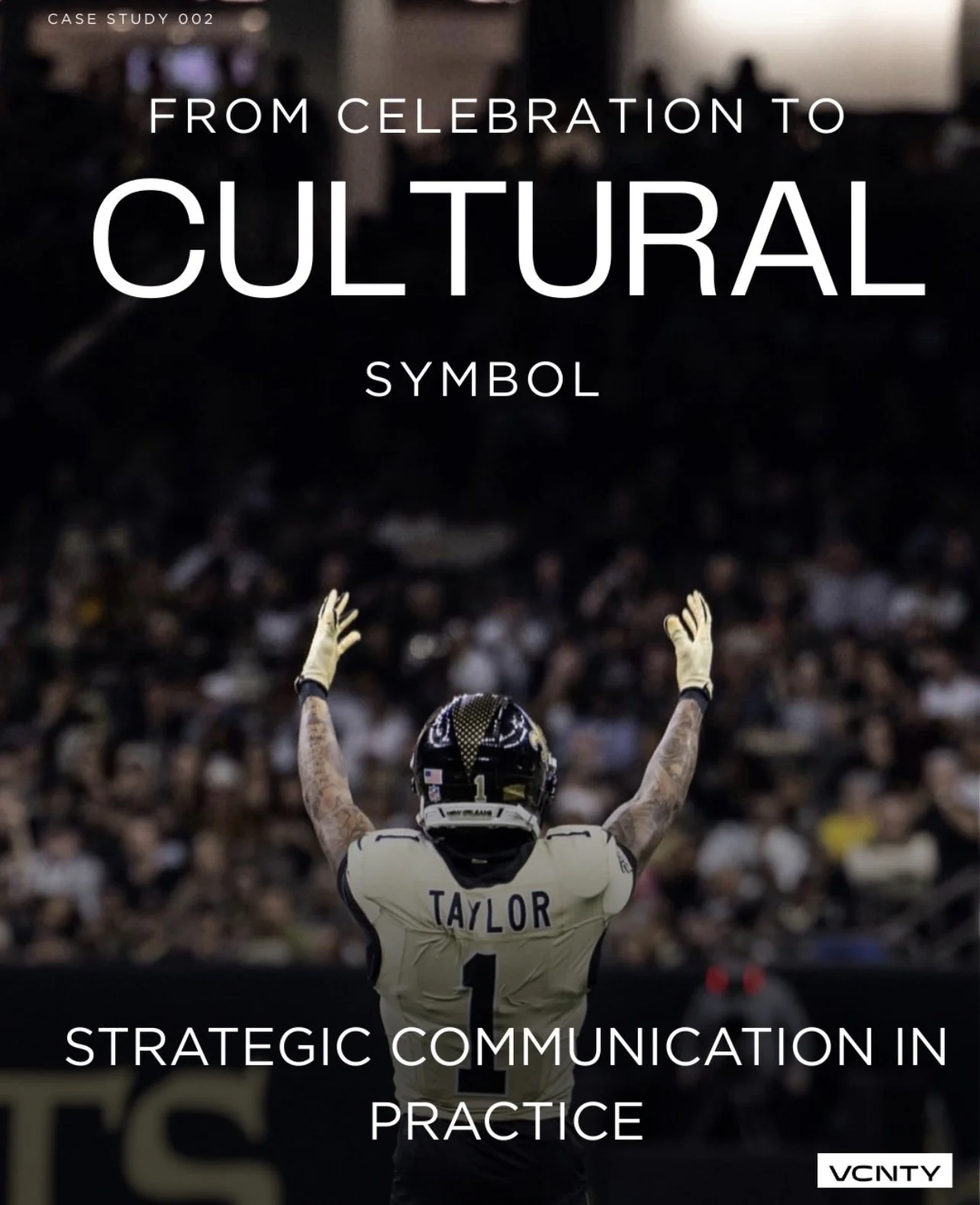 Cover image for a case study titled 'From celebration to cultural symbol: strategic communication in practice,' showing a football player with arm tattoos and the name 'Taylor' on his jersey, raising his arms in front of a large crowd.