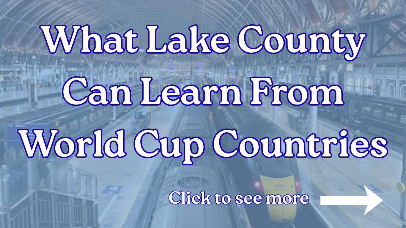 Text overlay on a photo of a train station: "What Lake County Can Learn From World Cup Countries" with a prompt "Click to see more" and an arrow pointing right.