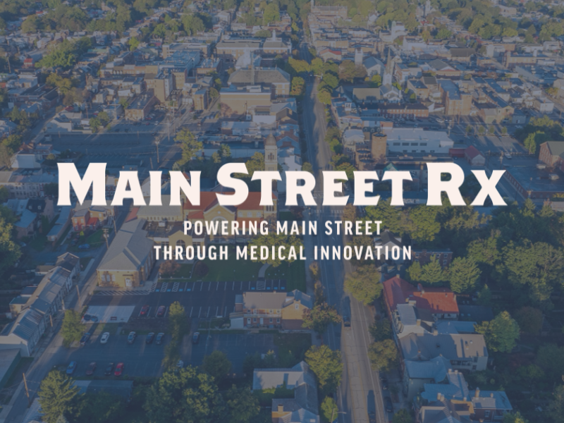 Main Street Rx Launches to Tell the Story of Medical Innovation and Downstream Impact on Pennsylvania Communities
