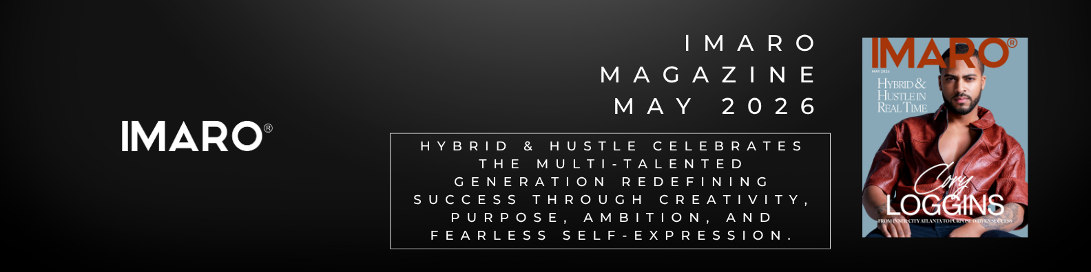 Cover page of IMARO magazine May 2026 issue featuring a man in a red leather jacket and white shirt, with the headline "HYBRID & HUSTLE CELEBRATES THE MULTI-TALENTED GENERATION REDEFINING SUCCESS THROUGH CREATIVITY, PURPOSE, AMBITION, AND FEARLESS SELF-EXPRESSION."