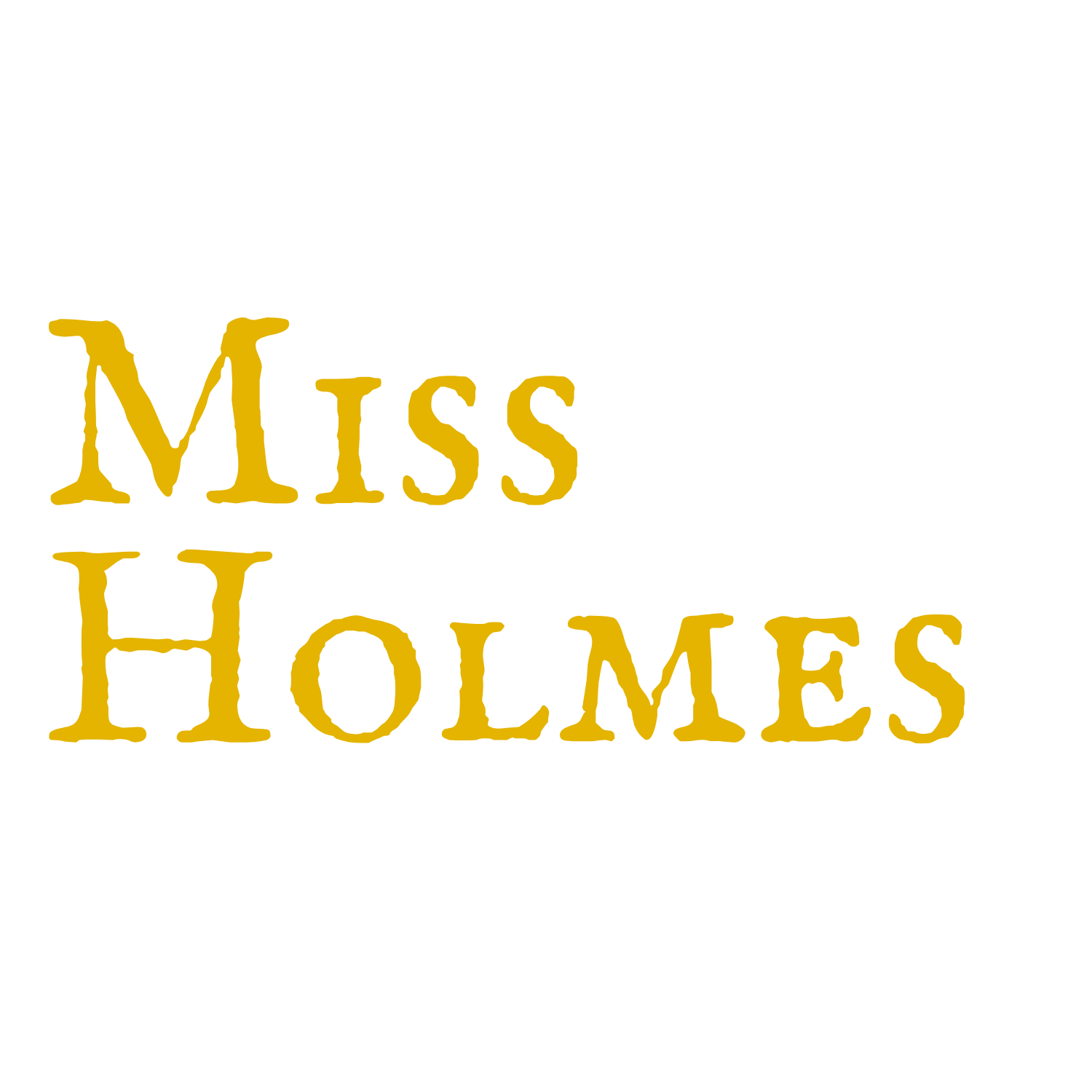 Book cover titled "Miss Holmes" with the subtitle "The daughter of Sherlock Holmes" and an illustration of a woman in profile with a hat, all in black, white, and gold colors.