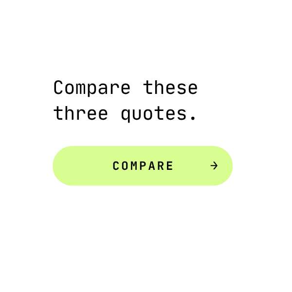 A digital interface with a speech bubble containing the text 'Compare these three quotes.' and a green 'Compare' button with an arrow.