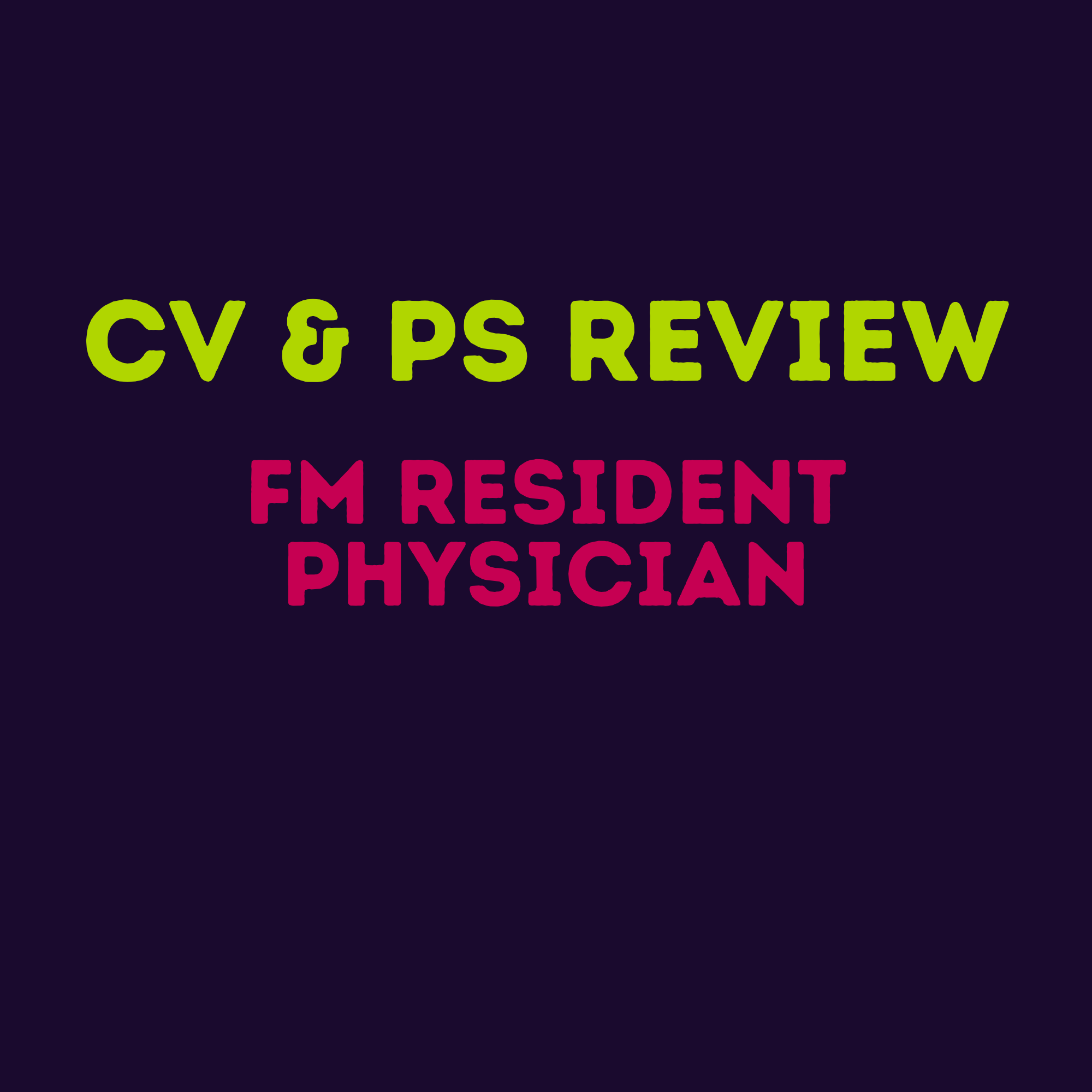 Family Medicine CV & PS Review Service by FM Resident