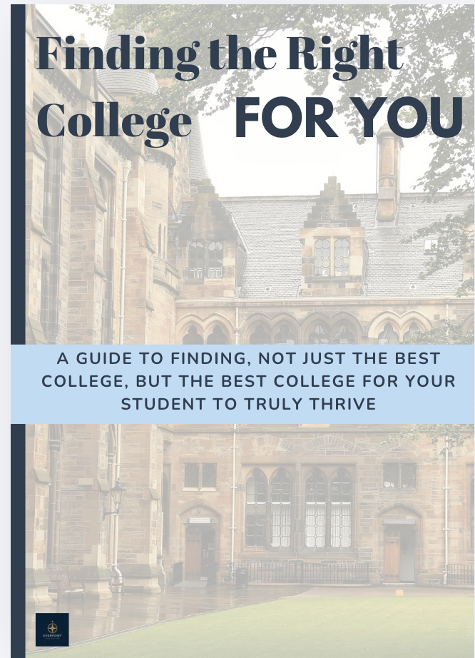 Cover of a guide titled "Finding the Right College for You" with a background of a historic college building and a blue subtitle box reading "A guide to finding, not just the best college, but the best college for your student to truly thrive."