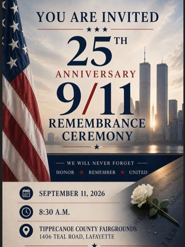 Please join government officials, public safety agencies, and community members at the 25th Anniversary 9/11 Remembrance Ceremony on Friday morning at the Tippecanoe County Fairgrounds. Varsity Singers will be performing the National Anthem and Steph