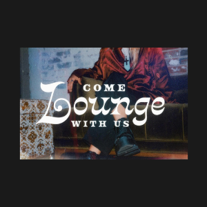 A person sitting on a vintage-style sofa with a patterned pillow next to them, wearing a red jacket. Overlaid text reads 'Come Lounge with Us'.