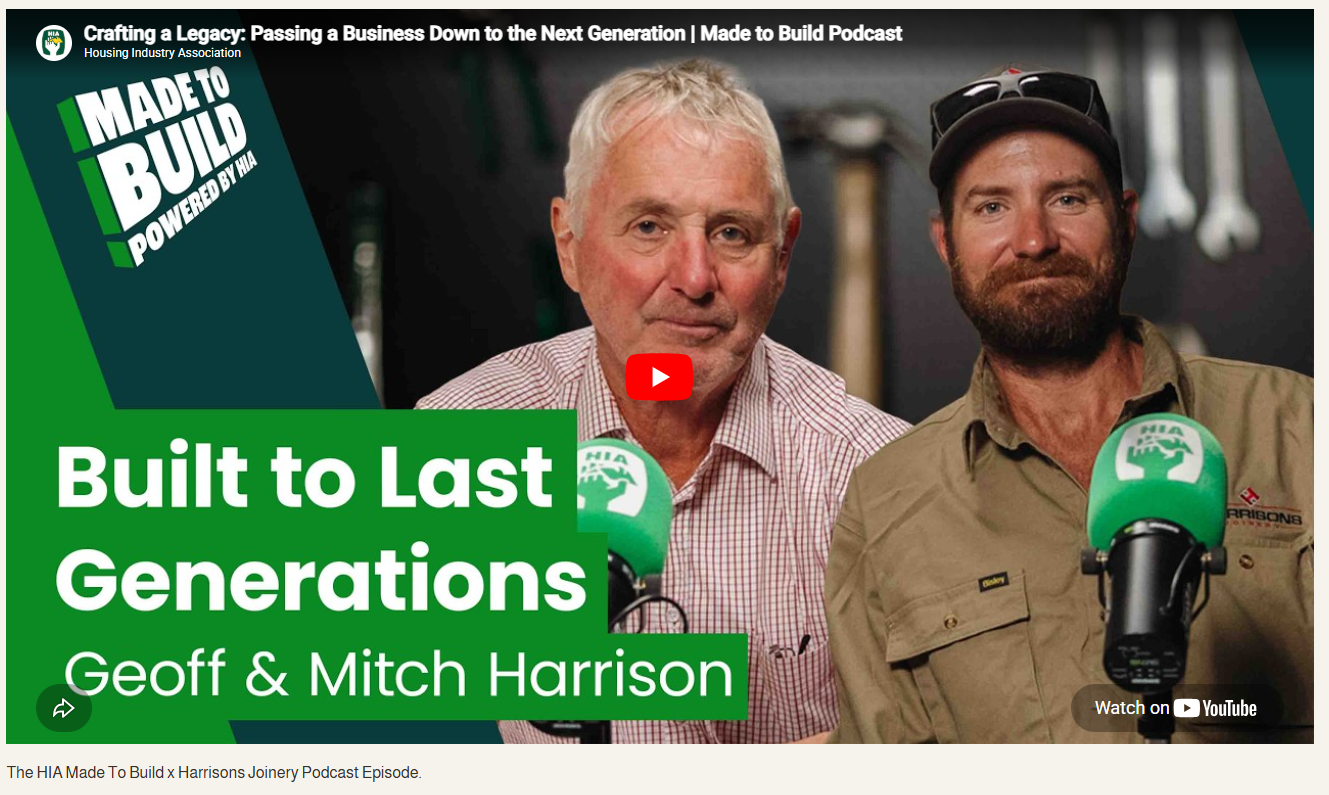 The HIA Made To Build x Harrisons Joinery Podcast Episode.