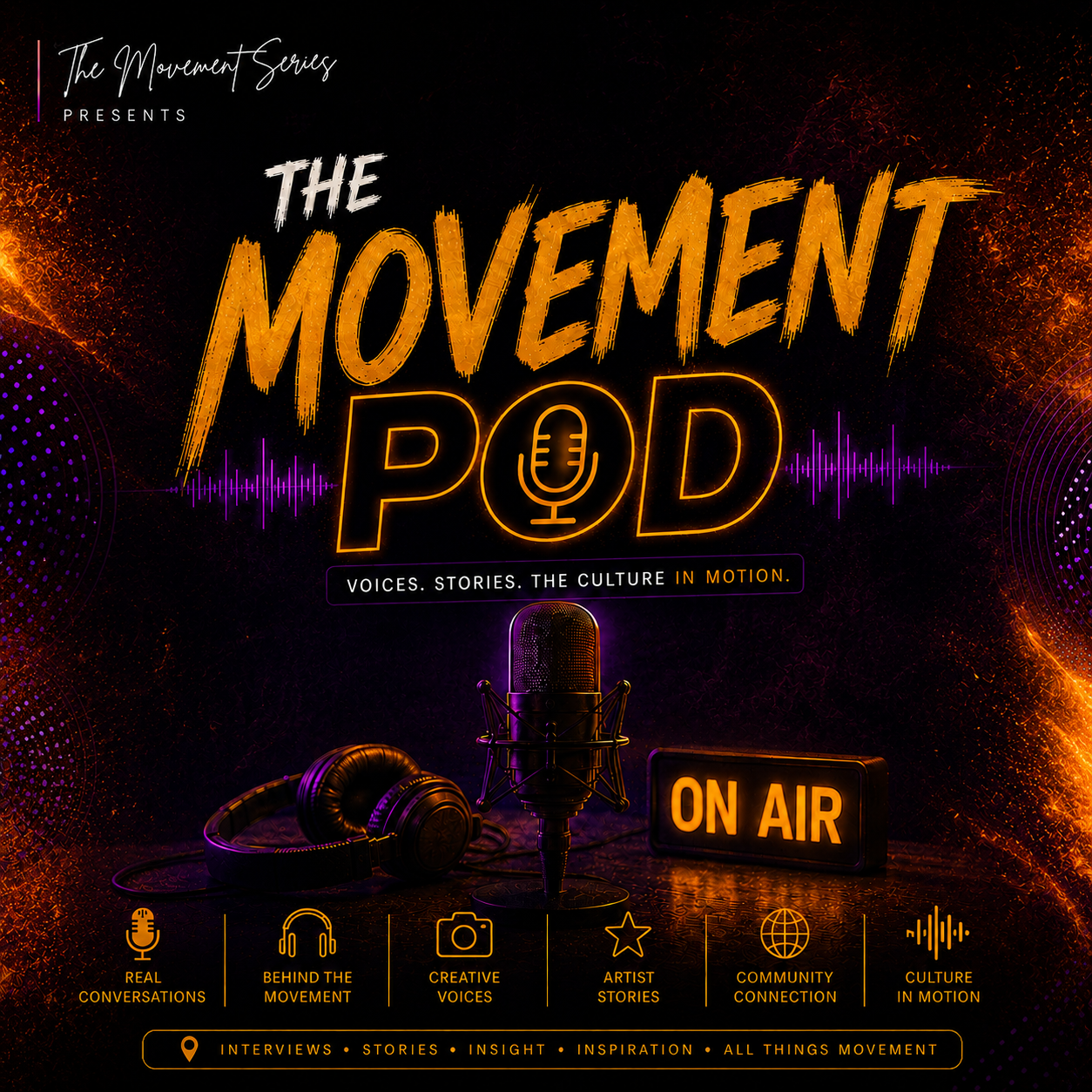 Promotional poster for "The Movement Podcast" with neon design elements. Features a microphone, headphones, and an "On Air" sign, emphasizing voices, stories, and culture in motion.