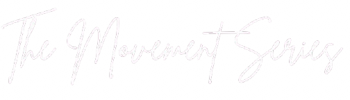 Text reads: 'The Movement Series' in white cursive font on a black background.