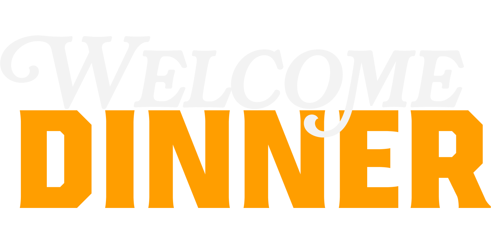 Welcome Dinner