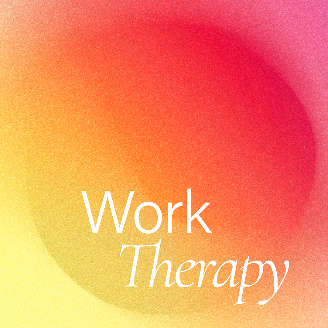 Work Therapy Podcast Iteration 