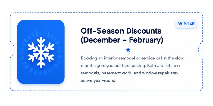 Advertisement for off-season discounts available December through February, with a snowflake icon and winter label, promoting interior remodeling and service calls.