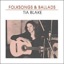 folksongs &amp; ballads           -Tia Blake
